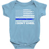I Don't Kneel Baby Onesie