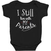 I Still Live With My Parents Baby Bodysuit