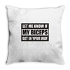 my biceps Throw Pillow