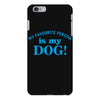 my favourite person is my dog iPhone 6 Plus/6S Plus Case