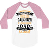 Super Cool Daughter Of A Freaking Awesome Dad 3/4 Sleeve Shirt
