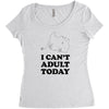 i Can't Adult Today Women's Triblend Scoop T-shirt