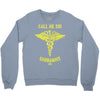 call me sir Crewneck Sweatshirt