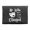 He Who Must Now Be Changed Accessory Pouches