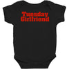 Tuesday Girlfriend Baby Bodysuit