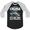 I Have No Cruise Control 3/4 Sleeve Shirt