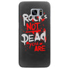 rock's not dead you are Samsung Galaxy S7 Edge