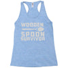 wooden spoon survivor Racerback Tank