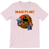 mar   ti   ni! T-Shirt