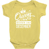 Queens Are Born In December Baby Onesie