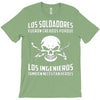 los soldadores fueron creados porque... T-Shirt