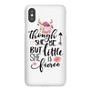 Tough She Be But Little She Is Fierce iPhoneX
