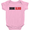 drink blood Baby Bodysuit