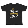kings are born in 1972 Toddler T-shirt