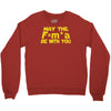 may the f= m.a be with you Crewneck Sweatshirt