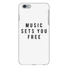 music sets you free iPhone 6/6s Plus Case