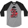 keep calm and where's carl tshirt the walking zombie tee apocalypes fu 3/4 Sleeve Shirt