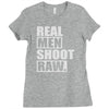 real men shoot raw Ladies Fitted T-Shirt