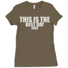 this is the best day ever Ladies Fitted T-Shirt