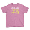 i'm black every month Youth Tee