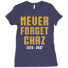 Never Forget Chaz Ladies Fitted T-Shirt