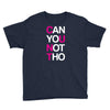 can yuo not tho Youth Tee