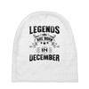 Legends Are Born In December Baby Beanies