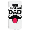 i love my dad Samsung Galaxy S8