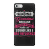 they call me grandma partner in crime. iPhone 7 Case
