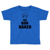 the bun baken Toddler T-shirt