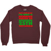 i'm only a morning person on december 25th Crewneck Sweatshirt