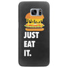 just eat it burger lover Samsung Galaxy S7 Edge