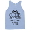 queens are born in april (2) Tank Top