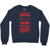 horror movies, pizza and beer Crewneck Sweatshirt