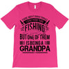 There Aren't  Many Things I Love More Than Fishing T-Shirt