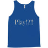 Play Tank Top