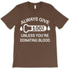 always give 100 percent T-Shirt
