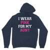 i wear pink for my aunt breast cancer Unisex Hoodie