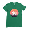 Lets Go Ladies Fitted T-Shirt