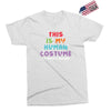 This Is My Human Costume I'm Really a Unicorn Exclusive T-shirt