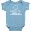 i'm an accurate shot Baby Onesie