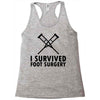 I Survived Foot Surgery Racerback Tank