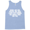roses are red violets are blue i have five fingers the middle ones for Tank Top