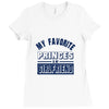 my favorite disney princess is my girlfriend Ladies Fitted T-Shirt