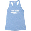 dad to be Racerback Tank