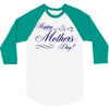 happy mother s day 3/4 Sleeve Shirt
