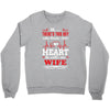 There's This Boy Who Stole My Heart He Calls Me Wife Crewneck Sweatshirt