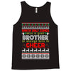 Santa Only Comes Once A Year Brother Is Always Here To Cheer Tank Top