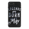 legends are born in may funny iPhone 7 Plus Case
