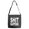 shit happens Adjustable Strap Totes